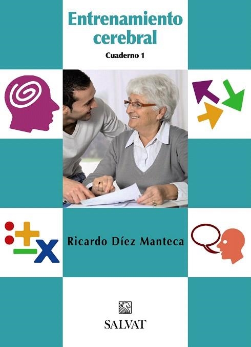 ENTRENAMIENTO CEREBRAL. CUADERNO 1 | 9788421686782 | DÍEZ MANTECA, RICARDO | Libreria Geli - Librería Online de Girona - Comprar libros en catalán y castellano