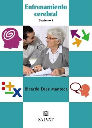 ENTRENAMIENTO CEREBRAL. CUADERNO 1 | 9788421686782 | DÍEZ MANTECA, RICARDO | Llibreria Geli - Llibreria Online de Girona - Comprar llibres en català i castellà