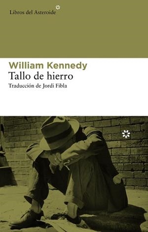 TALLO DE HIERRO | 9788492663484 | KENNEDY, WILLIAM | Llibreria Geli - Llibreria Online de Girona - Comprar llibres en català i castellà