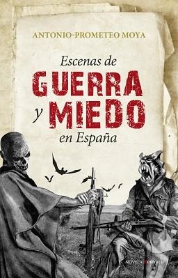 ESCENAS DE GUERRA Y MIEDO EN ESPAÑA | 9788496756939 | PROMETEO MOYA,ANTONIO | Libreria Geli - Librería Online de Girona - Comprar libros en catalán y castellano
