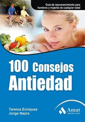 100 CONSEJOS ANTIEDAD | 9788497353823 | ENRIQUEZ,TAREIXA/NAZRA,JORGE | Libreria Geli - Librería Online de Girona - Comprar libros en catalán y castellano