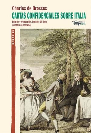 CARTAS CONFIDENCIALES SOBRE ITALIA | 9788477748380 | DE BROSSES,CHARLES | Llibreria Geli - Llibreria Online de Girona - Comprar llibres en català i castellà