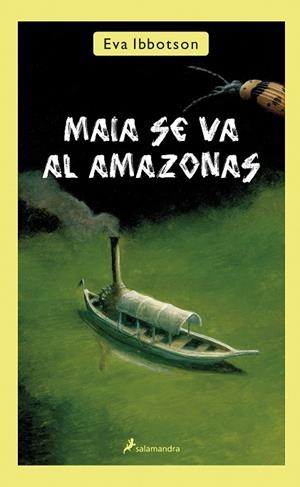MAIA SE VA AL AMAZONAS | 9788498384116 | IBBOTSON,EVA | Libreria Geli - Librería Online de Girona - Comprar libros en catalán y castellano