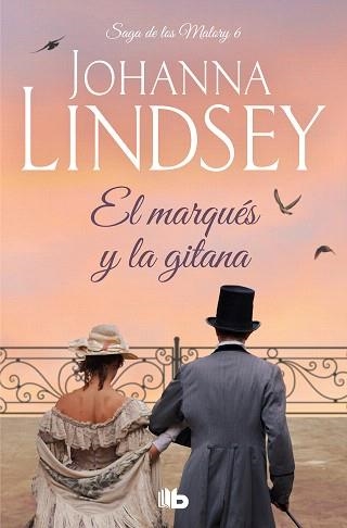 EL MARQUES Y LA GITANA(SAGA DE LOS MALORY-6) | 9788498725759 | LINDSEY,JOHANNA | Libreria Geli - Librería Online de Girona - Comprar libros en catalán y castellano