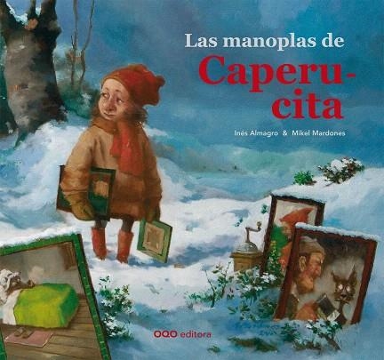 LAS MANOPLAS DE CAPERUCITA | 9788498712872 | ALMAGRO,INES/MARDONES,MIKEL | Libreria Geli - Librería Online de Girona - Comprar libros en catalán y castellano