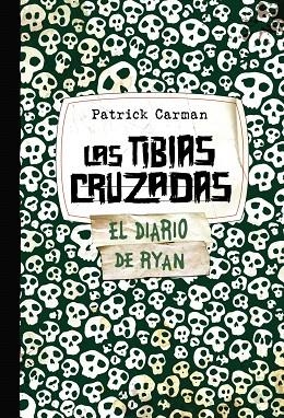 LAS TIBIAS CRUZADAS | 9788421686591 | CARMAN,PATRICK | Libreria Geli - Librería Online de Girona - Comprar libros en catalán y castellano