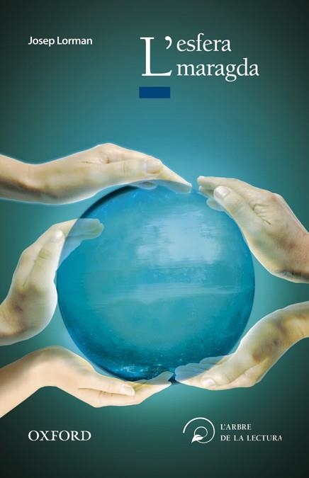 L'ESFERA MARAGDA | 9788467357219 | LORMAN,JOSEP | Libreria Geli - Librería Online de Girona - Comprar libros en catalán y castellano
