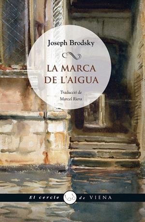 LA MARCA DE L'AIGUA | 9788483306000 | BRODSKY,JOSEPH | Llibreria Geli - Llibreria Online de Girona - Comprar llibres en català i castellà