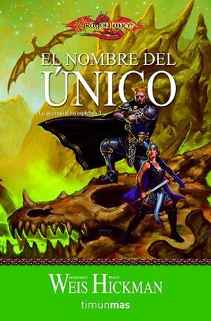 LA GUERRA DE LOS ESPIRITUS-3.EL NOMBRE DEL UNICO | 9788448038885 | WEIS,MARGARET/HICKMAN,TRACY | Llibreria Geli - Llibreria Online de Girona - Comprar llibres en català i castellà