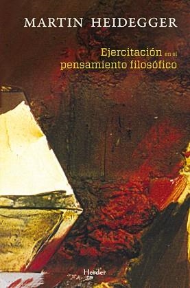 EJERCITACION EN EL PENSAMIENTO FILOSOFICO | 9788425426384 | HEIDEGGER,MARTIN | Llibreria Geli - Llibreria Online de Girona - Comprar llibres en català i castellà