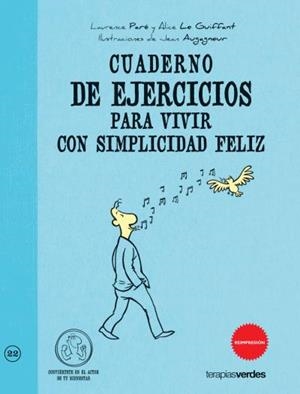 CUADERNO DE EJERCICIOS PARA VIVIR CON SIMPLICIDAD FELIZ | 9788492716890 | PARE,LAURANCE | Llibreria Geli - Llibreria Online de Girona - Comprar llibres en català i castellà