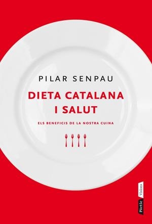 DIETA CATALANA I SALUT | 9788498091991 | SENPAU,PILAR | Libreria Geli - Librería Online de Girona - Comprar libros en catalán y castellano