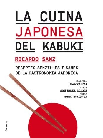 LA CUINA JAPONESA DEL KABUKI | 9788466414364 | SANZ,RICARDO | Libreria Geli - Librería Online de Girona - Comprar libros en catalán y castellano