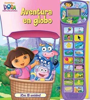 DORA LA EXPLORADORA.AVENTURA EN GLOBO ¡CON 18 SONIDOS! | 9788448832612 | NICKELODEON | Libreria Geli - Librería Online de Girona - Comprar libros en catalán y castellano