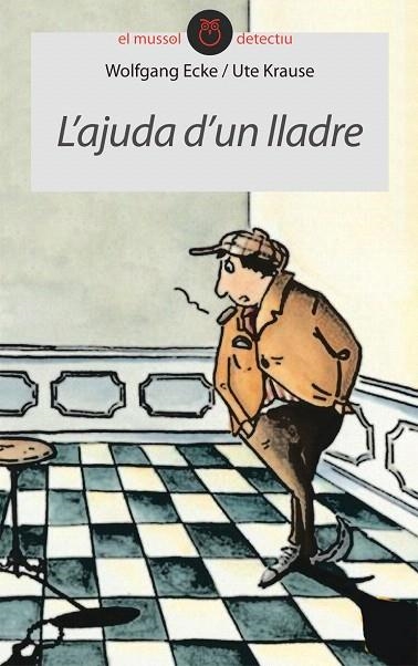 L'AJUDA D'UN LLADRE | 9788415095316 | ECKE,WOLFGANG/KRAUSE,UTE | Libreria Geli - Librería Online de Girona - Comprar libros en catalán y castellano