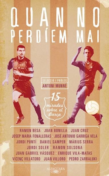 QUAN NO PERDIEM MAI | 9788420409764 | Llibreria Geli - Llibreria Online de Girona - Comprar llibres en català i castellà