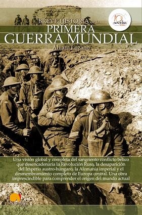 BREVE HISTORIA DE LA PRIMERA GUERRA MUNDIAL | 9788499672670 | LOZANO CUTANDA,ÁLVARO | Llibreria Geli - Llibreria Online de Girona - Comprar llibres en català i castellà