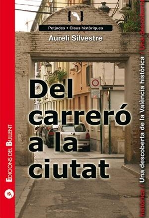 DEL CARRERO A LA CIUTAT | 9788499040745 | SILVESTRE ROMERO,AURELIO | Libreria Geli - Librería Online de Girona - Comprar libros en catalán y castellano