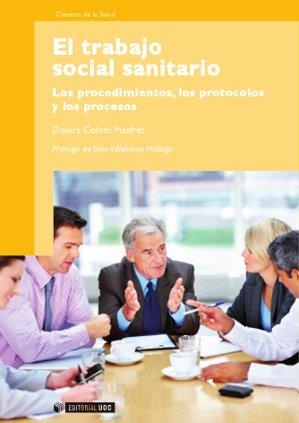 EL TRABAJO SOCIAL SANITARIO | 9788497884525 | COLOM MASFRET,DOLORS | Llibreria Geli - Llibreria Online de Girona - Comprar llibres en català i castellà