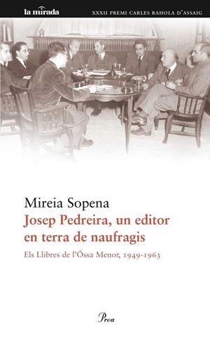 JOSEP PEDREIRA,UN EDITOR EN TERRA DE NAUFRAGIS | 9788475882741 | SOPENA,JOSEP | Libreria Geli - Librería Online de Girona - Comprar libros en catalán y castellano