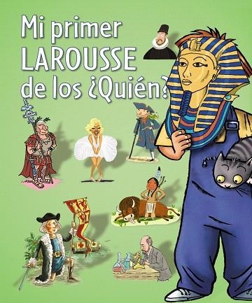 MI PRIMER LAROUSSE DE LOS QUIÉN? | 9788480169608 | Libreria Geli - Librería Online de Girona - Comprar libros en catalán y castellano