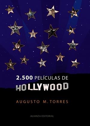 2500 PELÍCULAS DE HOLLYWOOD | 9788420663272 | MARTÍNEZ TORRES, AUGUSTO | Llibreria Geli - Llibreria Online de Girona - Comprar llibres en català i castellà