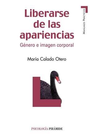 LIBERARSE DE LAS APARIENCIAS.GENERO E IMAGEN CORPORAL | 9788436825664 | CALADO OTERO, MARÍA | Llibreria Geli - Llibreria Online de Girona - Comprar llibres en català i castellà