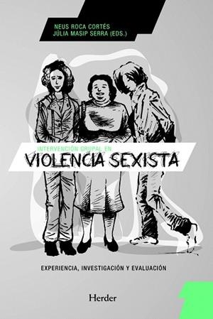 INTERVENCION GRUPAL EN VIOLENCIA SEXISTA | 9788425428326 | ROCA,NEUS/MASIP,JULIA | Llibreria Geli - Llibreria Online de Girona - Comprar llibres en català i castellà