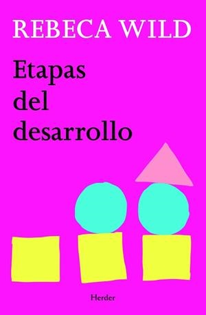 ETAPAS DEL DESARROLLO | 9788425428609 | WILD,REBECA | Llibreria Geli - Llibreria Online de Girona - Comprar llibres en català i castellà