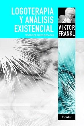 LOGOTERAPIA Y ANALISIS EXISTENCIAL | 9788425428548 | FRANKL,VIKTOR | Libreria Geli - Librería Online de Girona - Comprar libros en catalán y castellano