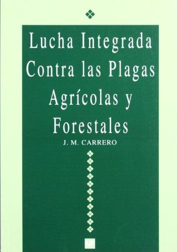 LUCHA INTEGRADA CONTRA LAS PLAGAS AGRICOLAS Y... | 9788471146397 | CARRERO,J.M. | Libreria Geli - Librería Online de Girona - Comprar libros en catalán y castellano