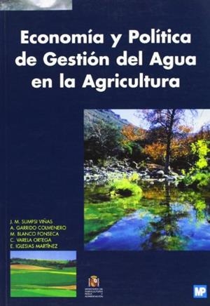 ECONOMIA Y POLITICA DE GESTION DEL AGUA EN... | 9788471147813 | SUMPSI VIÑAS,J.M. | Libreria Geli - Librería Online de Girona - Comprar libros en catalán y castellano