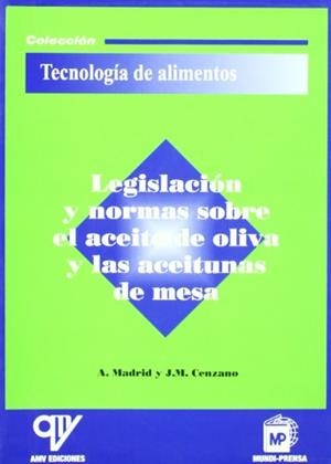 LEGISLACION Y NORMAS SOBRE EL ACEITE DE OLIVA Y LA | 9788484760214 | MADRID,A | Libreria Geli - Librería Online de Girona - Comprar libros en catalán y castellano