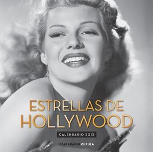 CALENDARIO ESTRELLAS DE HOLLYWOOD 2012 | 9788448069742 | Libreria Geli - Librería Online de Girona - Comprar libros en catalán y castellano