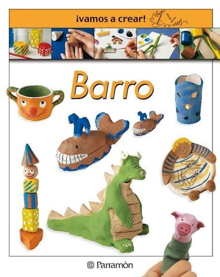 VAMOS A CREAR!BARRO | 9788434224285 | Libreria Geli - Librería Online de Girona - Comprar libros en catalán y castellano