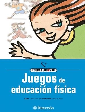 JUEGOS DE EDUCACION FISICA | 9788434223875 | Libreria Geli - Librería Online de Girona - Comprar libros en catalán y castellano