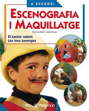 ESCENOGRAFIA I MAQUILLATGE,SASTRE VALENT/TRES TARO | 9788434224230 | MARTI,MONICA | Llibreria Geli - Llibreria Online de Girona - Comprar llibres en català i castellà