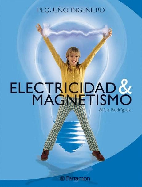 ELECTRICIDAD & MAGNETISMO | 9788434225077 | RODRIGUEZ,ALICIA | Libreria Geli - Librería Online de Girona - Comprar libros en catalán y castellano