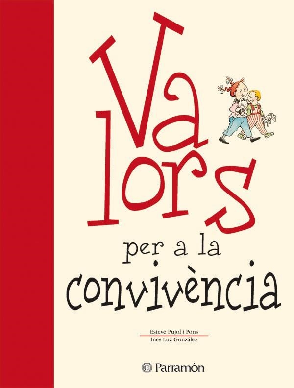 VALORS PER A LA CONVIVENCIA | 9788434225121 | PUJOL PONS,E./GONZALEZ,I. | Libreria Geli - Librería Online de Girona - Comprar libros en catalán y castellano