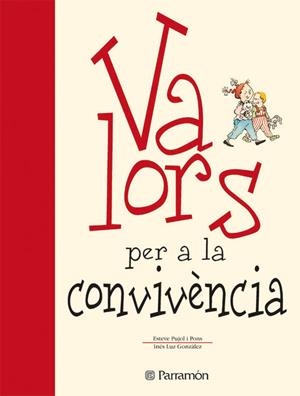 VALORS PER A LA CONVIVENCIA | 9788434225121 | PUJOL PONS,E./GONZALEZ,I. | Llibreria Geli - Llibreria Online de Girona - Comprar llibres en català i castellà