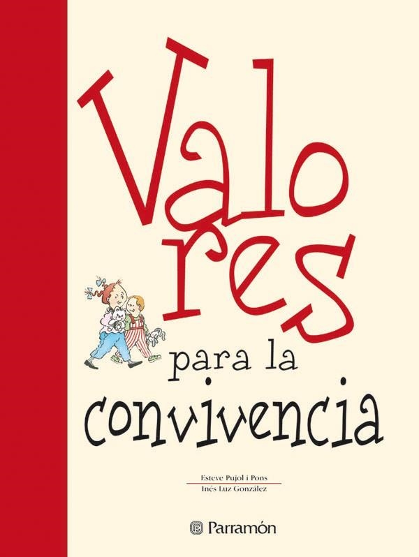 VALORES PARA LA CONVIVENCIA | 9788434225138 | PUJOL PONS,E./GONZALEZ, I. | Libreria Geli - Librería Online de Girona - Comprar libros en catalán y castellano