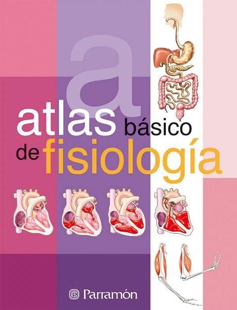 ATLAS BASICO DE FISIOLOGIA | 9788434225718 | Libreria Geli - Librería Online de Girona - Comprar libros en catalán y castellano