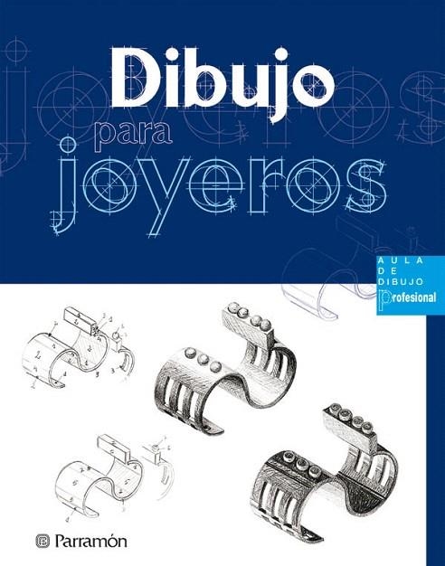 DIBUJO PARA JOYEROS | 9788434225480 | Libreria Geli - Librería Online de Girona - Comprar libros en catalán y castellano
