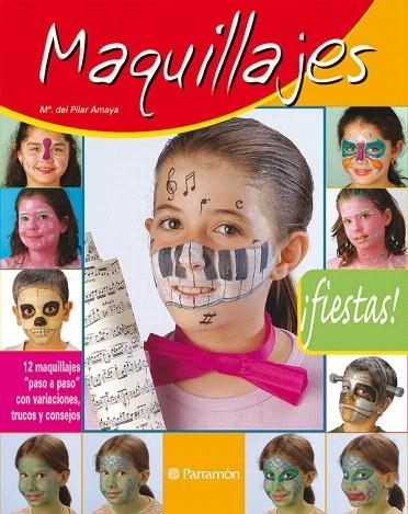 MAQUILLAJES FIESTAS | 9788434226470 | AMAYA,Mº DEL PILAR | Libreria Geli - Librería Online de Girona - Comprar libros en catalán y castellano