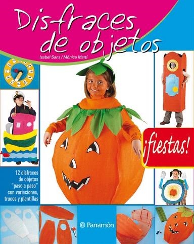 DISFRACES DE OBJETOS | 9788434226494 | SANZ,ISABEL/MARTI,MONICA | Libreria Geli - Librería Online de Girona - Comprar libros en catalán y castellano