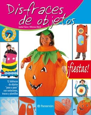 DISFRACES DE OBJETOS | 9788434226494 | SANZ,ISABEL/MARTI,MONICA | Llibreria Geli - Llibreria Online de Girona - Comprar llibres en català i castellà