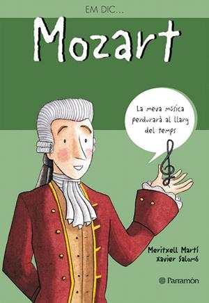 EM DIC... MOZART | 9788434227545 | MARTI,MERITXELL/SALOMO XAVIER | Libreria Geli - Librería Online de Girona - Comprar libros en catalán y castellano