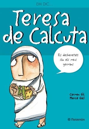 EM DIC TERESA DE CALCUTA | 9788434228221 | GIL,CARMEN | Libreria Geli - Librería Online de Girona - Comprar libros en catalán y castellano