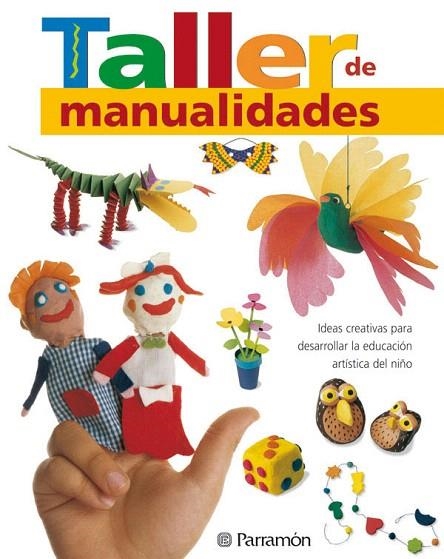 TALLER DE MANUALIDADES | 9788434227354 | A.A.V.V. | Libreria Geli - Librería Online de Girona - Comprar libros en catalán y castellano