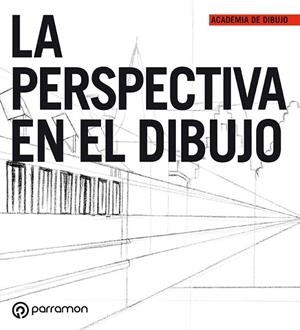 LA PERSPECTIVA EN EL DIBUJO | 9788434228818 | Libreria Geli - Librería Online de Girona - Comprar libros en catalán y castellano